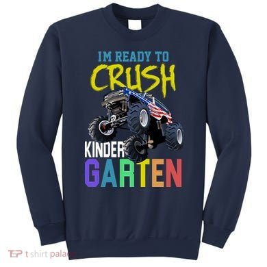 I'm Ready To Crush Kindergarten Sweatshirt