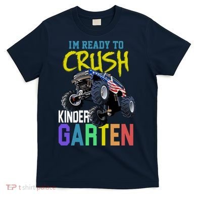 I'm Ready To Crush Kindergarten T-Shirt