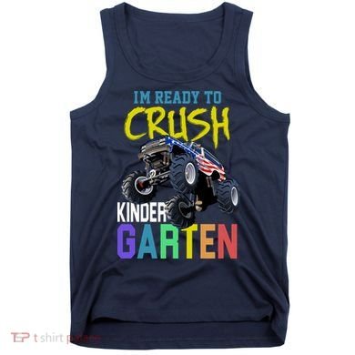 I'm Ready To Crush Kindergarten Tank Top