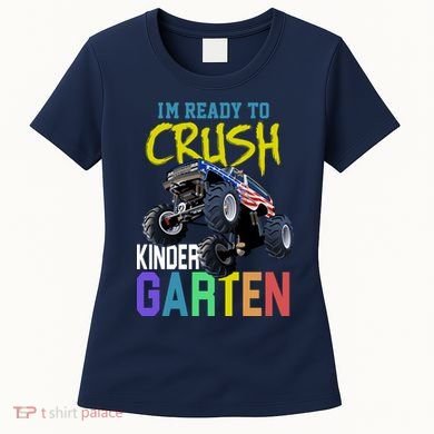 I'm Ready To Crush Kindergarten Women's T-Shirt