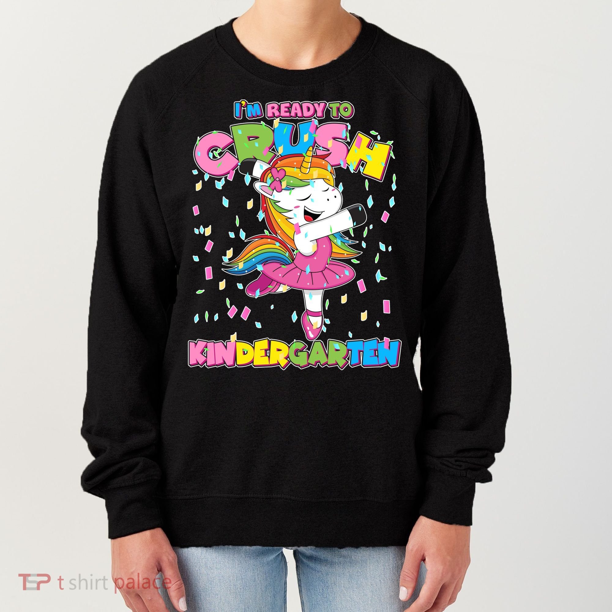I'm Ready To Crush Kindergarten Cute Unicorn Women's Sweatshirt