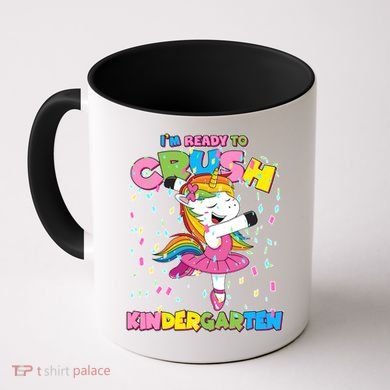 I'm Ready To Crush Kindergarten Cute Unicorn Coffee Mug