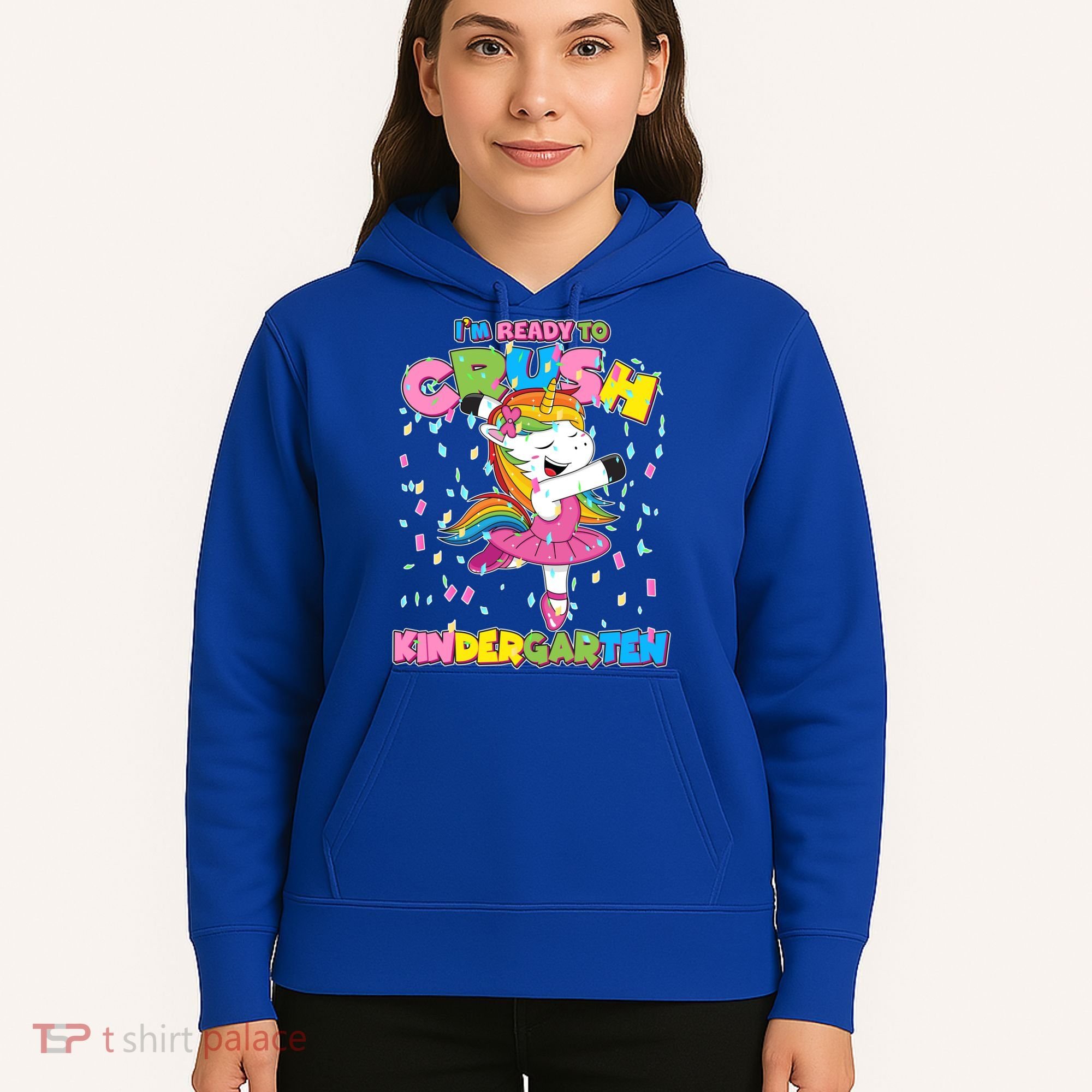 I'm Ready To Crush Kindergarten Cute Unicorn Hoodie