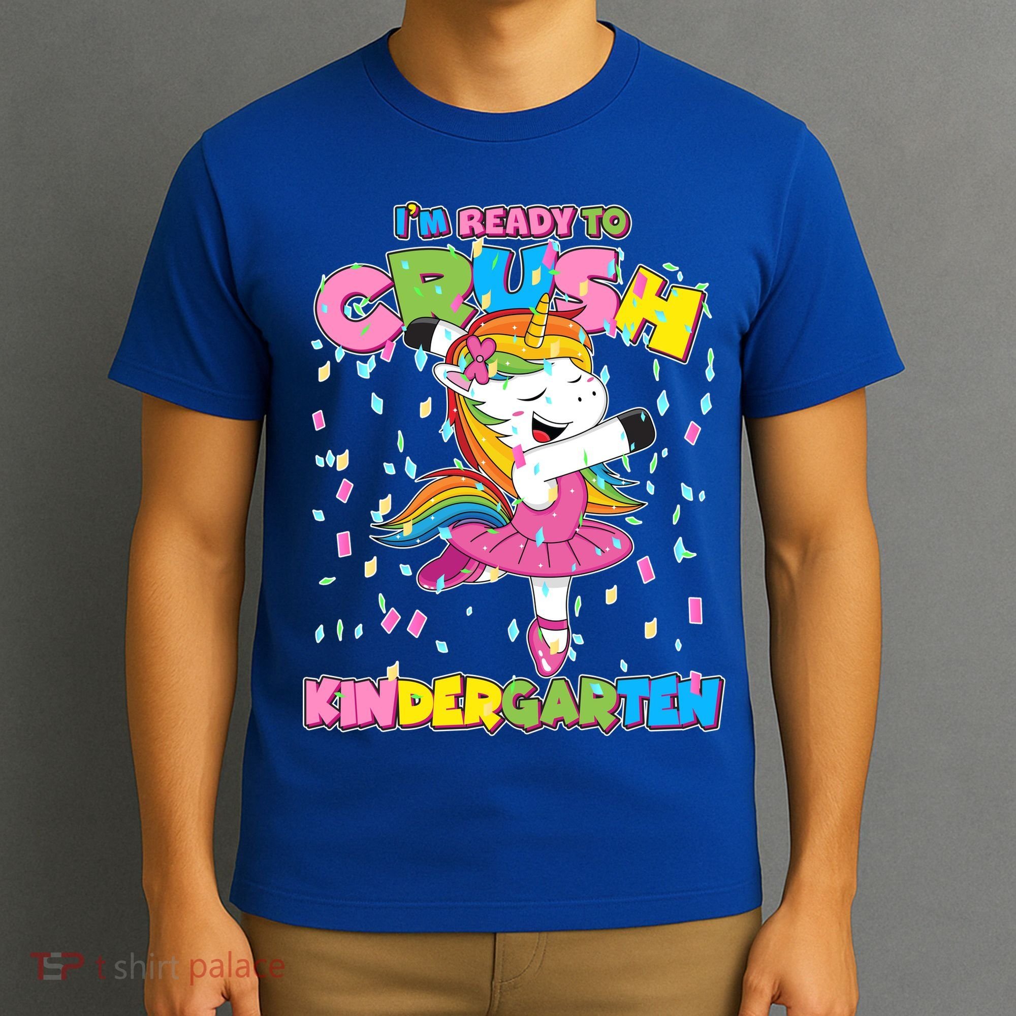 I'm Ready To Crush Kindergarten Cute Unicorn T-Shirt