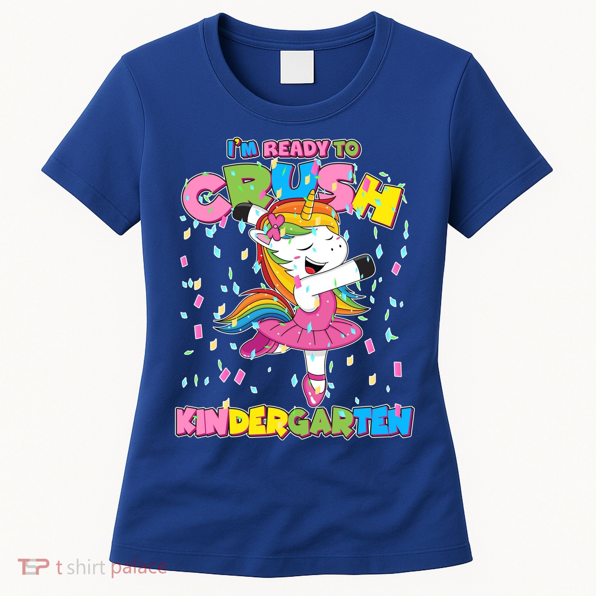 I'm Ready To Crush Kindergarten Cute Unicorn Women's T-Shirt
