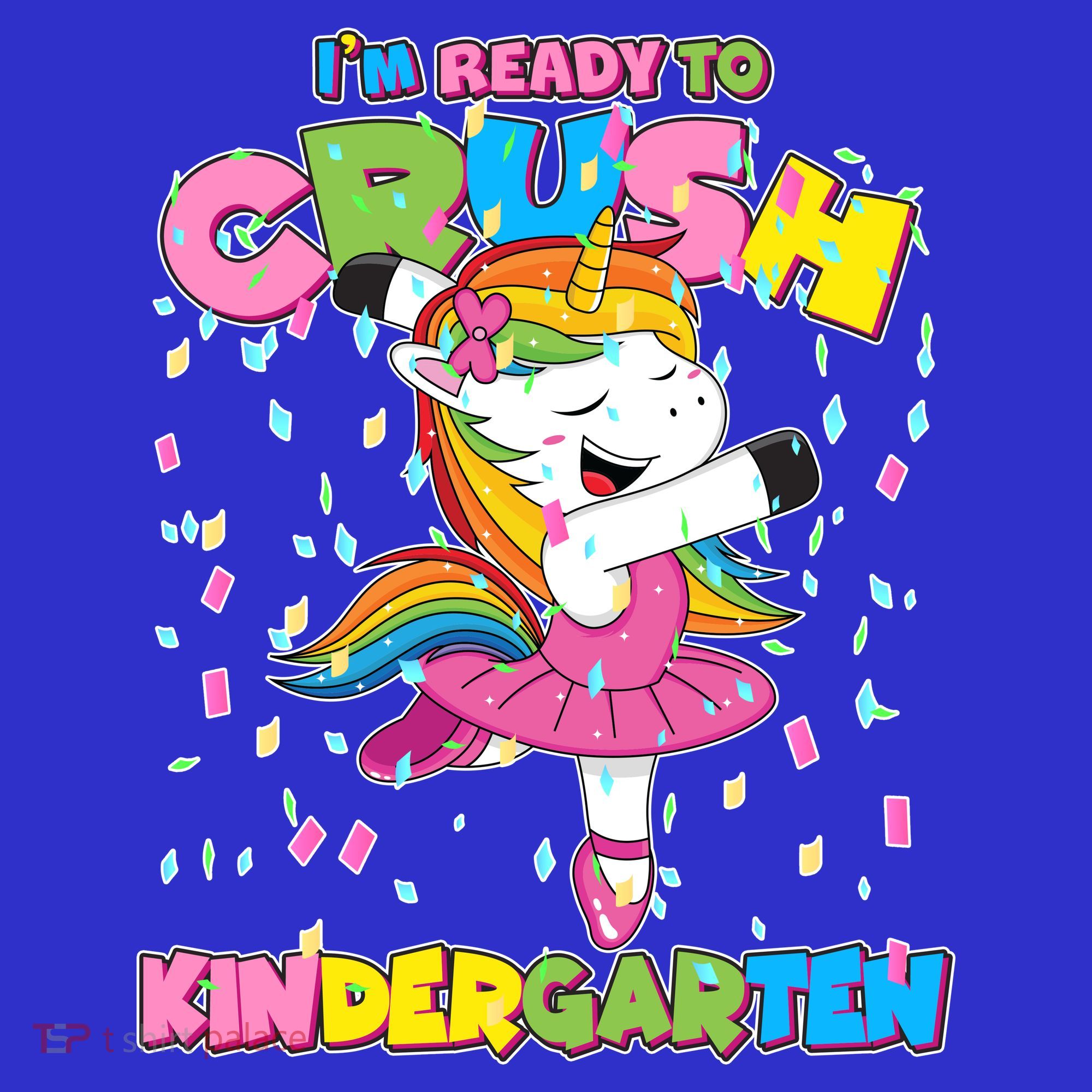 I'm Ready To Crush Kindergarten Cute Unicorn Women's T-Shirt