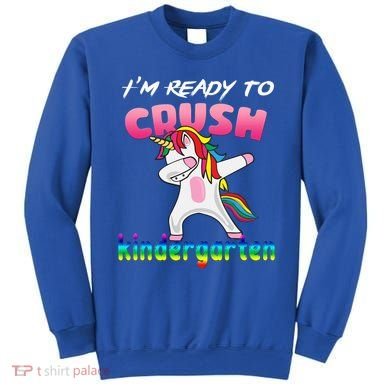 I'm Ready To Crush Kindergarten Cute Unicorn Dab Sweatshirt