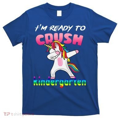 I'm Ready To Crush Kindergarten Cute Unicorn Dab T-Shirt