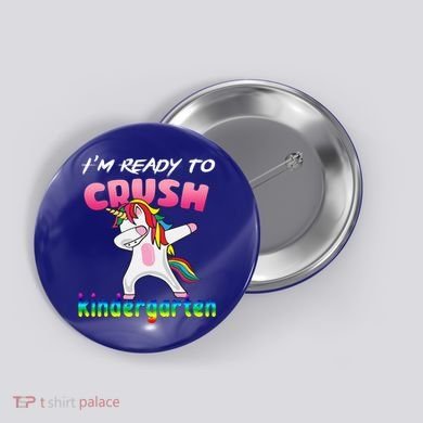 I'm Ready To Crush Kindergarten Cute Unicorn Dab Button