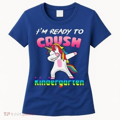I'm Ready To Crush Kindergarten Cute Unicorn Dab Women's T-Shirt