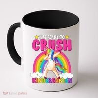 I'm Ready To Crush Kindergarten Unicorn Rainbow Coffee Mug thumb 0
