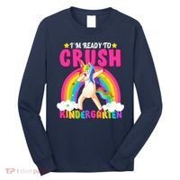 I'm Ready To Crush Kindergarten Unicorn Rainbow Long Sleeve Shirt thumb 0