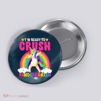 I'm Ready To Crush Kindergarten Unicorn Rainbow Button thumb 0