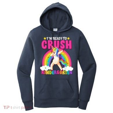 I'm Ready To Crush Kindergarten Unicorn Rainbow Women's Hoodie