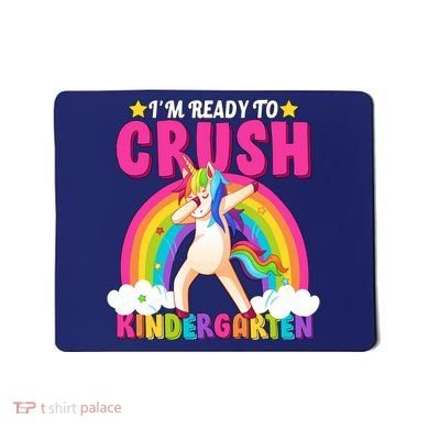 I'm Ready To Crush Kindergarten Unicorn Rainbow Mousepad