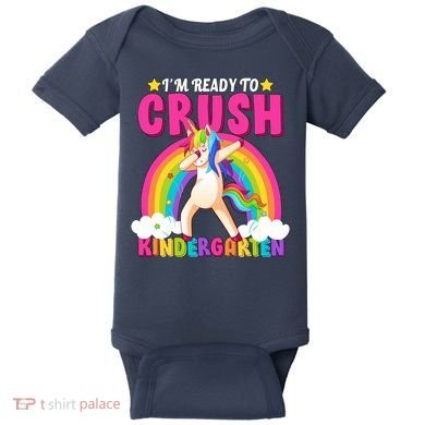 I'm Ready To Crush Kindergarten Unicorn Rainbow Baby Bodysuit