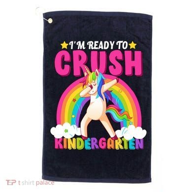 I'm Ready To Crush Kindergarten Unicorn Rainbow Golf Towel