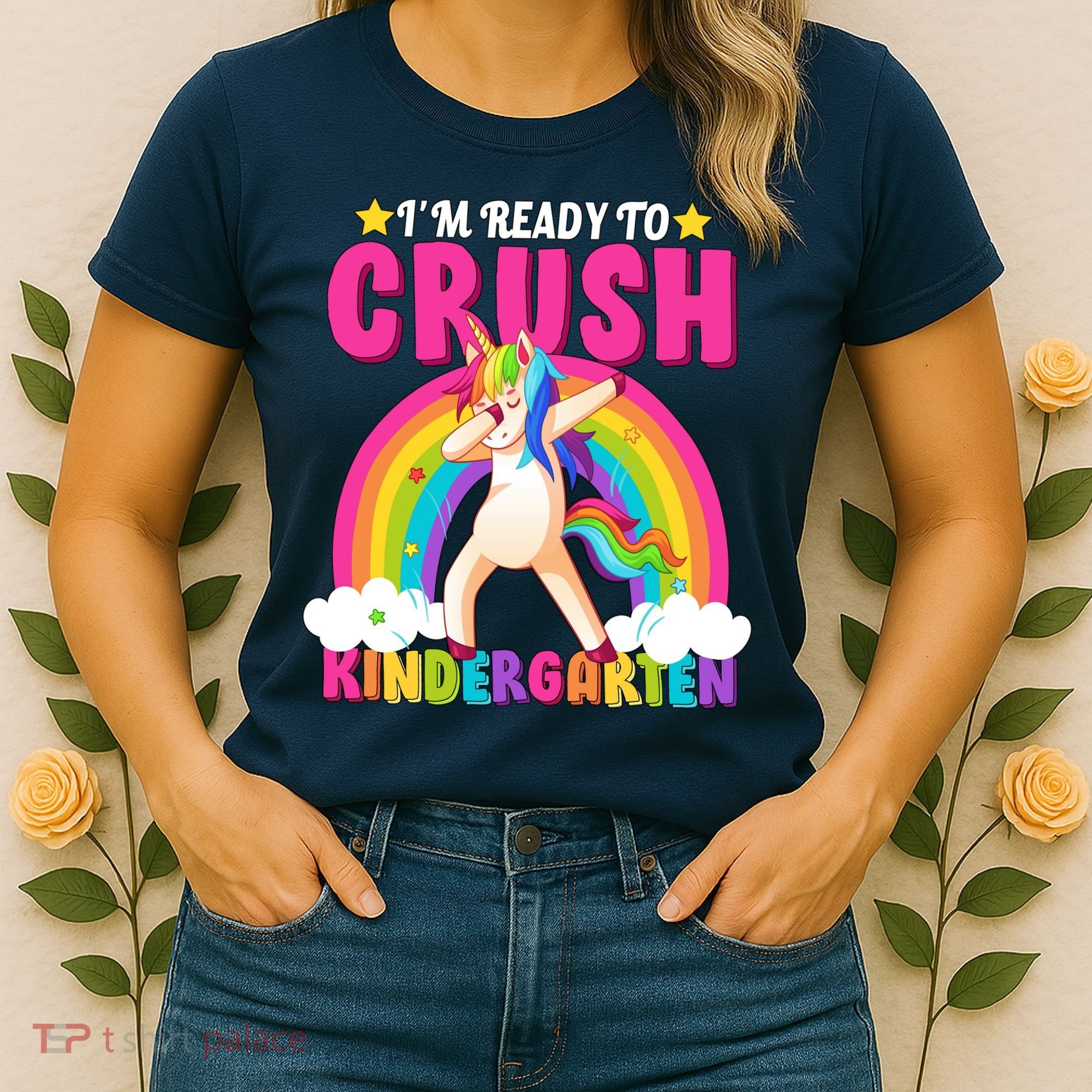 I'm Ready To Crush Kindergarten Unicorn Rainbow Women's T-Shirt