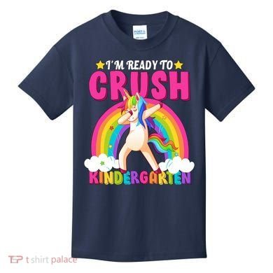 I'm Ready To Crush Kindergarten Unicorn Rainbow Kids T-Shirt