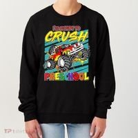I'm Ready To Crush Preschool Monster Truck Madness Women's Sweatshirt thumb 0
