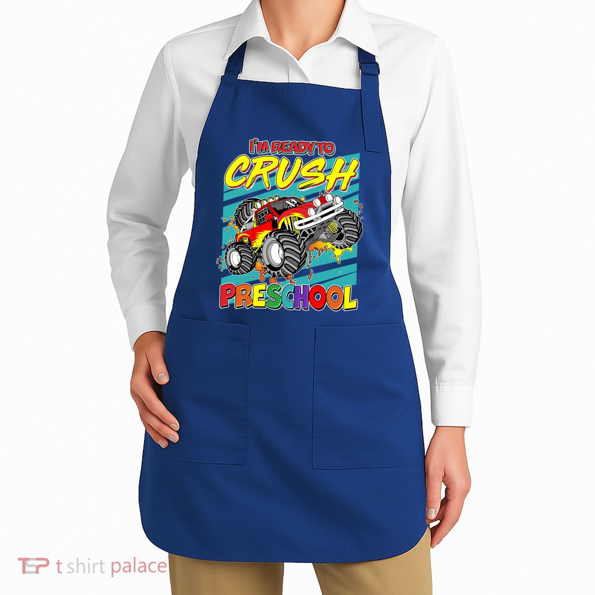 I'm Ready To Crush Preschool Monster Truck Madness Apron