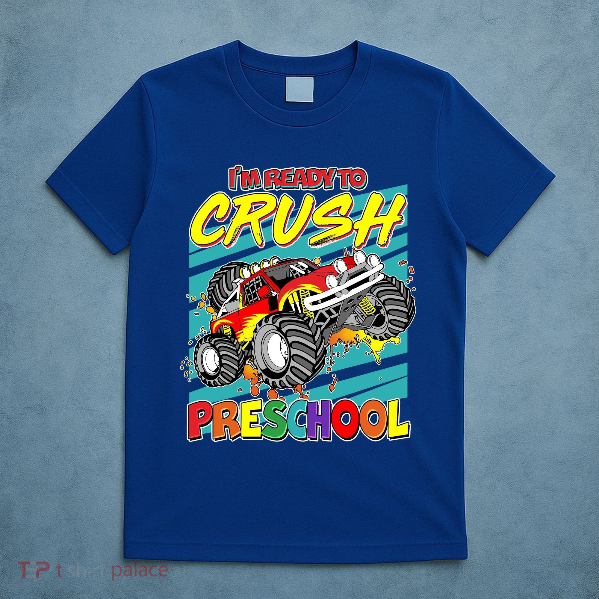 I'm Ready To Crush Preschool Monster Truck Madness T-Shirt