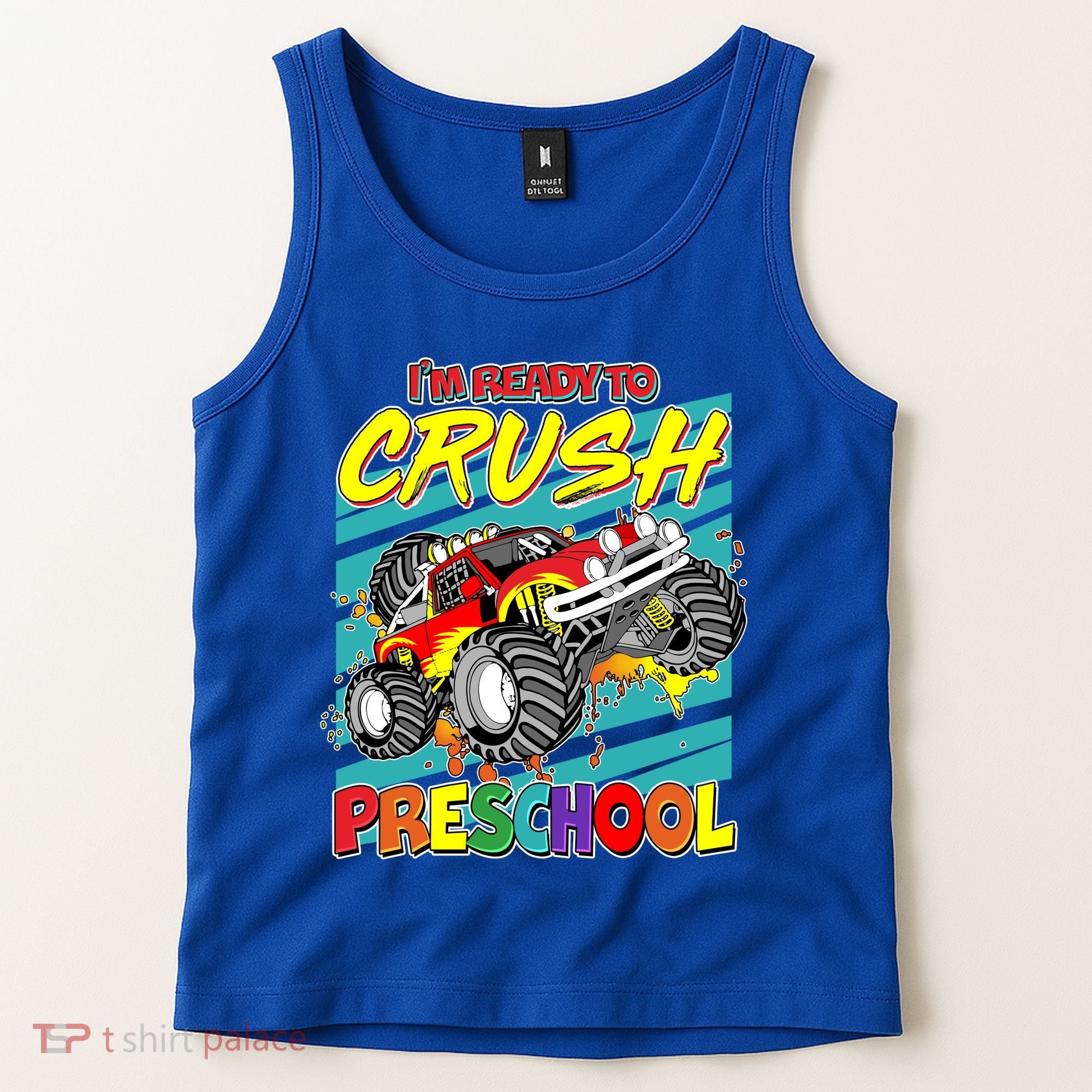 I'm Ready To Crush Preschool Monster Truck Madness Tank Top