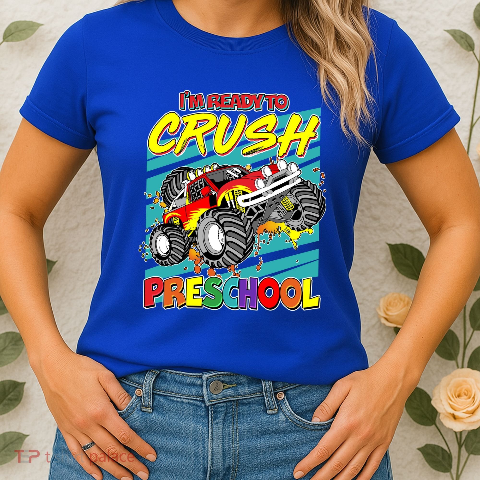 I'm Ready To Crush Preschool Monster Truck Madness Women's T-Shirt