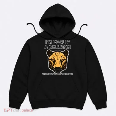 I'm Really A Cheetah Human Costume Hoodie