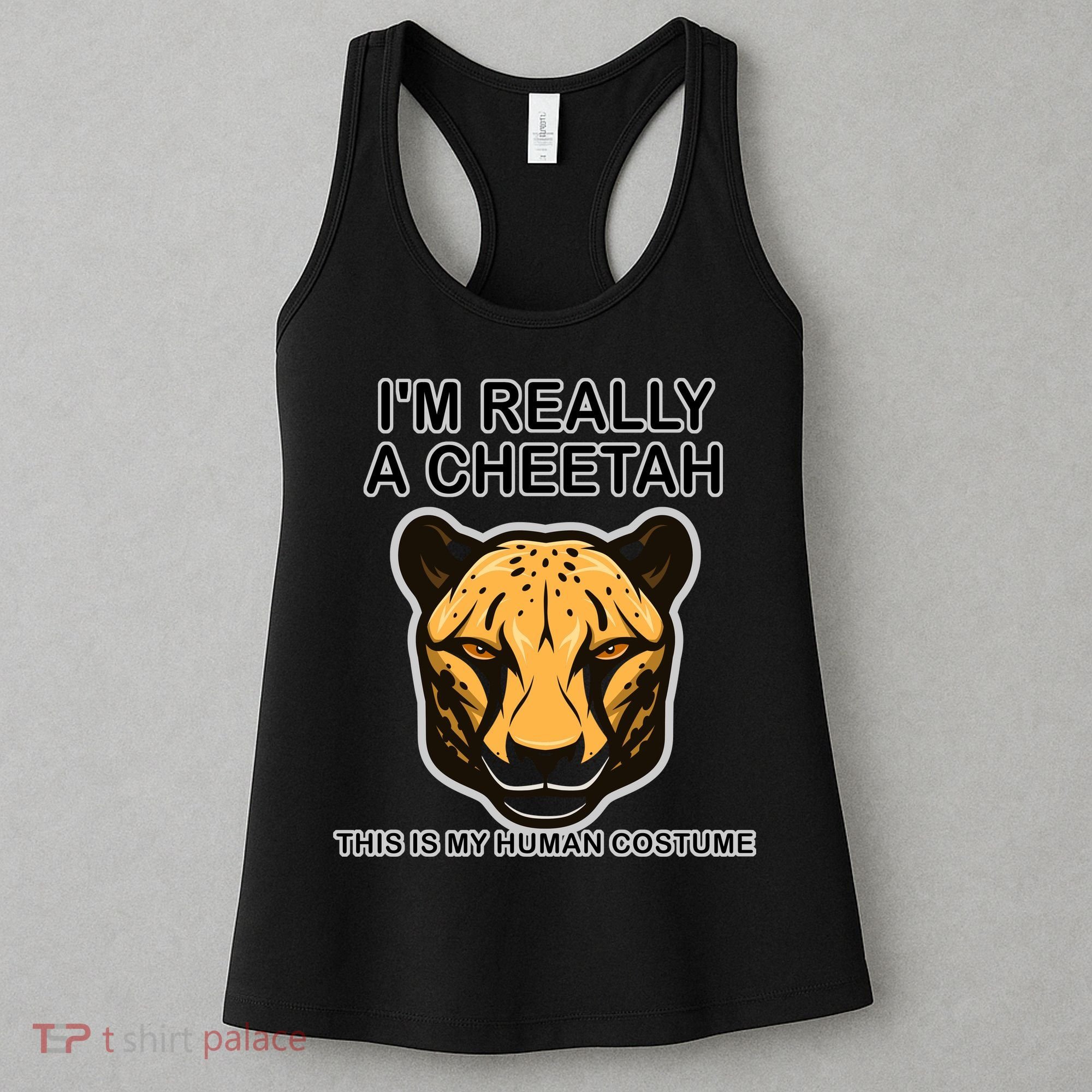 I'm Really A Cheetah Human Costume Women's Tank Top