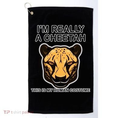 I'm Really A Cheetah Human Costume Golf Towel