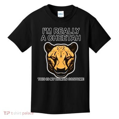 I'm Really A Cheetah Human Costume Kids T-Shirt