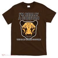 I'm Really A Cheetah Human Costume T-Shirt thumb 0