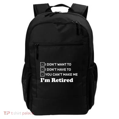 I'm Retired Backpack