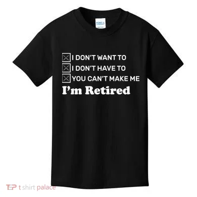 I'm Retired Kids T-Shirt