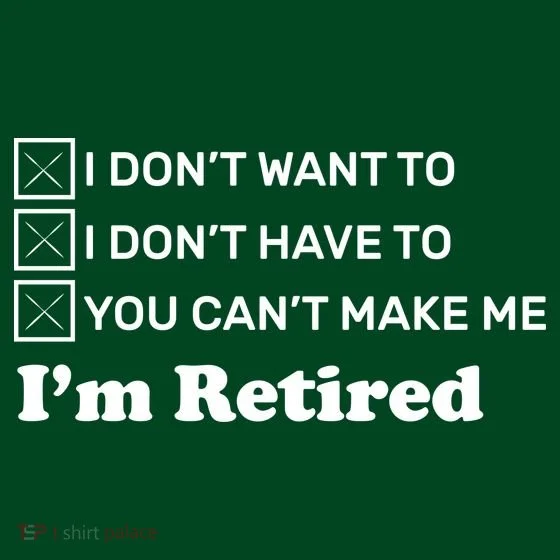 I'm Retired Hoodie retirement design