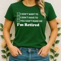 I'm Retired Women's T-Shirt thumb 2