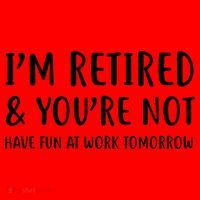I'm Retired And You're Not Have Fun At Work Santa Hat thumb 1