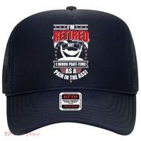 I'm Retired But I Work Part Time As A Pain In The Ass Hat thumb 0