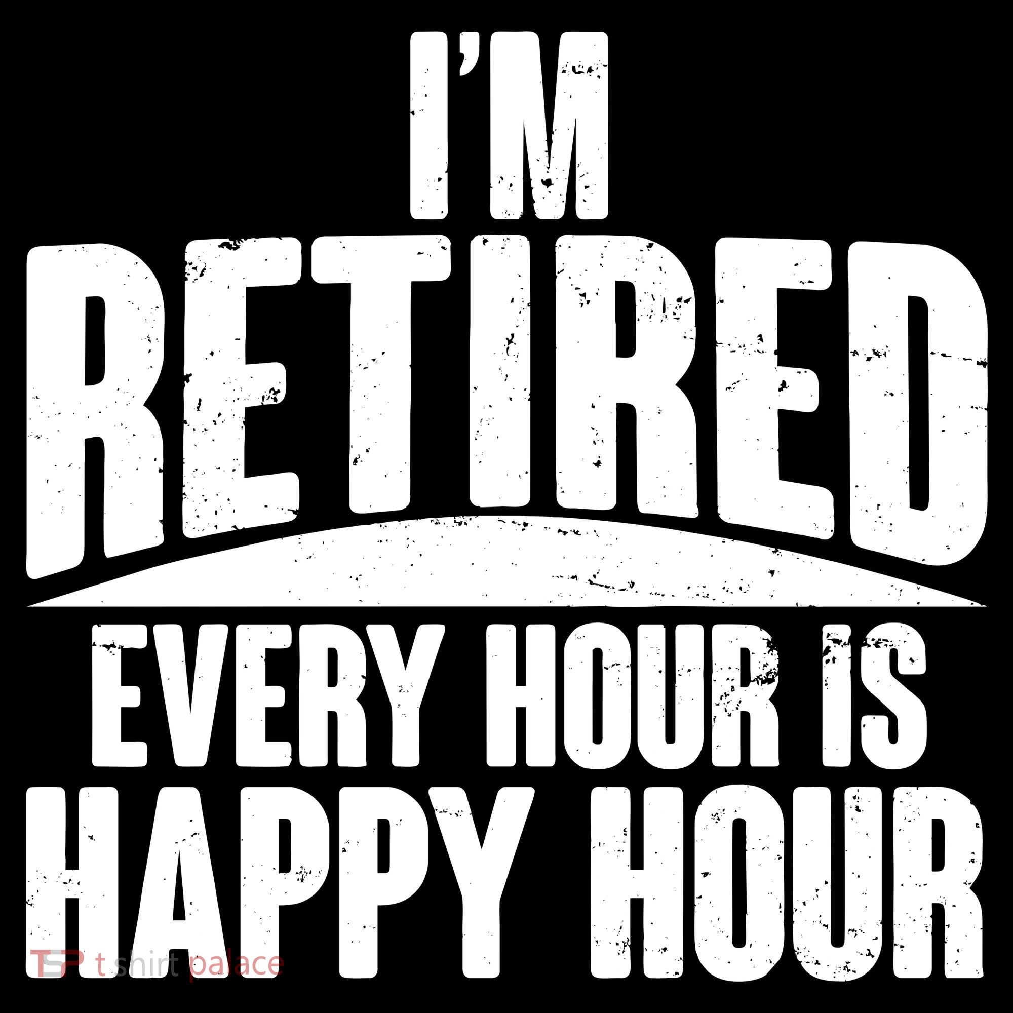I'm Retired Every Hour is Happy Hour Backpack