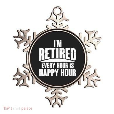 I'm Retired Every Hour is Happy Hour Ornament