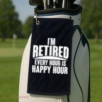 I'm Retired Every Hour is Happy Hour Golf Towel thumb 2