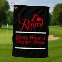 I'm Retired Every Hour Is Happy Hour Funny Golf Towel thumb 1