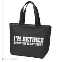 I'm Retired Everyday Is Saturday Tote Bag thumb 3