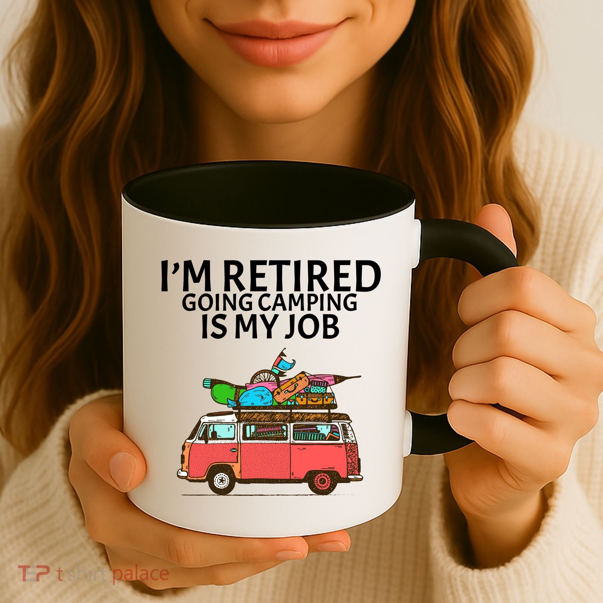 I'm Retired Going Camping Is My Job Coffee Mug