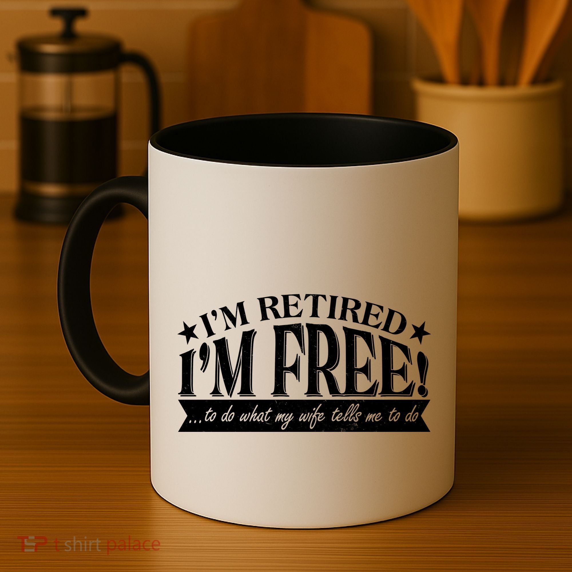 I'm Retired I'm Free To Do Whatever My Wife Tells Me To Do Coffee Mug