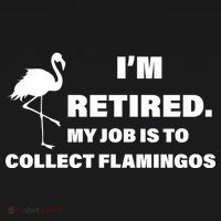 I'm Retired My Job Is To Collect Flamingos Ornament thumb 1