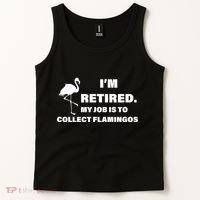 I'm Retired My Job Is To Collect Flamingos Tank Top thumb 2