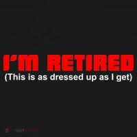 I'm Retired This Is As Dressed Long Sleeve Shirt thumb 2