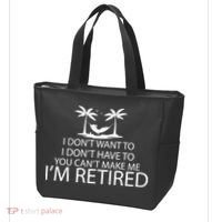I'm Retried I Don't Want to Have To Can't Make Me Tote Bag thumb 3